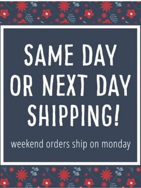 Same Day or Next Day Shipping.